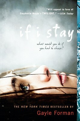 If I Stay by Gayle Forman