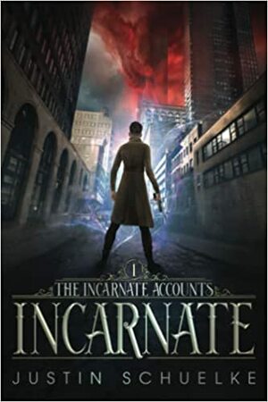 Incarnate by Justin Schuelke