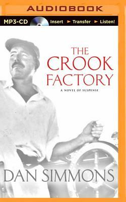 The Crook Factory by Dan Simmons