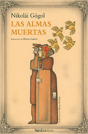 Las almas muertas by Nikolai Gogol, Alberto Gamón, Marta Rebón