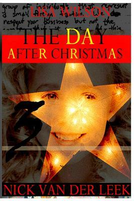 The Day After Christmas 3: JonBenet Ramsey by Lisa Wilson, Nick Van Der Leek