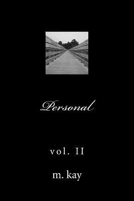Personal Vol. II by M. Kay