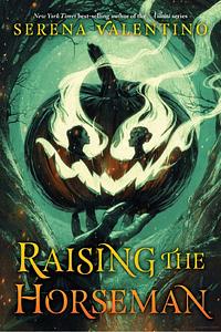 Raising the Horseman by Serena Valentino