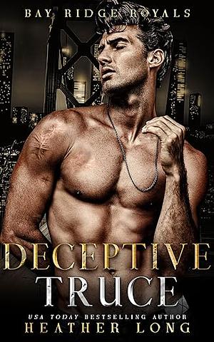 Deceptive Truce by Heather Long