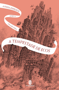 A Tempestade de Ecos by Christelle Dabos