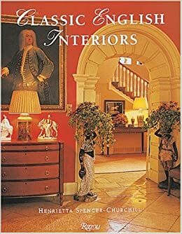 Classic English Interiors by Henrietta Spencer-Churchill