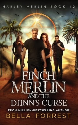 Harley Merlin 12: Finch Merlin and the Djinn's Curse by Bella Forrest