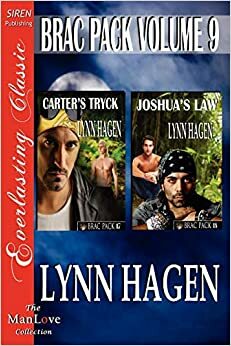 Brac Pack Volume 9: Carter's Tryck & Joshua's Law by Lynn Hagen