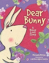 Dear Bunny by Michaela Morgan, Caroline Jayne Church