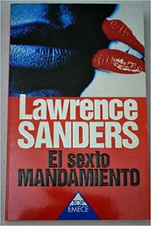 Sexto Mandamiento, El by Lawrence Sanders