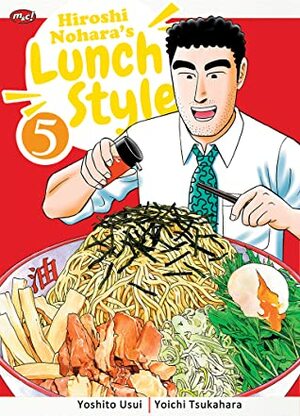 Hiroshi Nohara's Lunch Style Volume 5 by Yoshito Usui, Yoichi Tsukahara