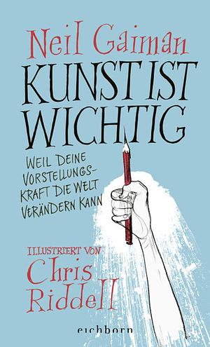 Kunst ist wichtig by Neil Gaiman