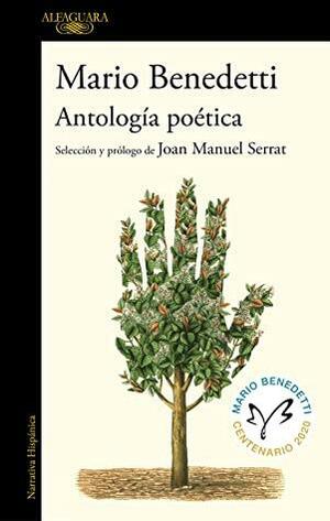 Antología poética: Selección y prólogo de Joan Manuel Serrat by Mario Benedetti