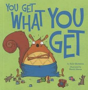 You Get What You Get by Julie Gassman