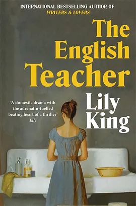 The English Teacher by Lily King