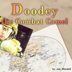 Doodey the Combat Camel by Joe Wardell