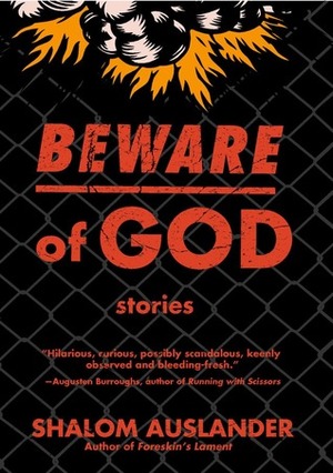 Beware of God: Stories by Shalom Auslander