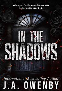 In the Shadows by J.A. Owenby