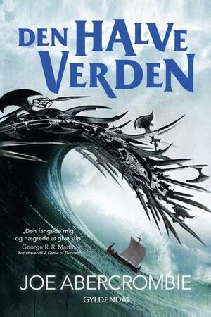 Den halve verden by Joe Abercrombie