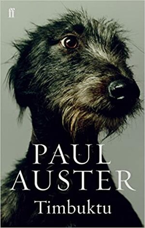 Timbuktu by Paul Auster