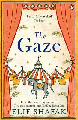 The Gaze by Elif Shafak