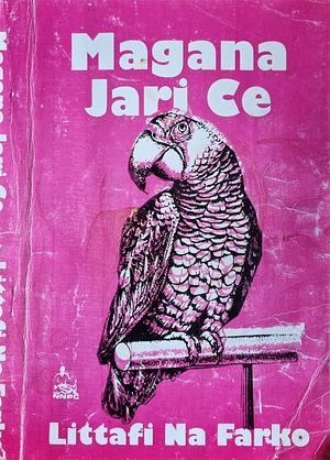 Volume 1: Magana Jari Ce: Littafi Na Farko by Alhaji Abubakar Imam