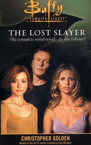 The Lost Slayer by Christopher Golden, Joss Whedon