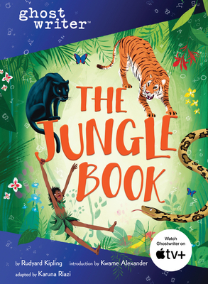 The Jungle Book by Karuna Riazi, Rudyard Kipling