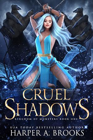 Cruel Shadows by Harper A. Brooks