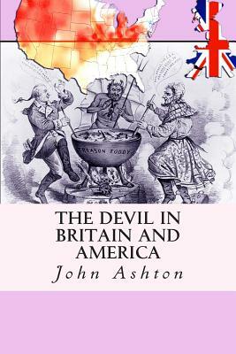 The Devil in Britain and America by John Ashton