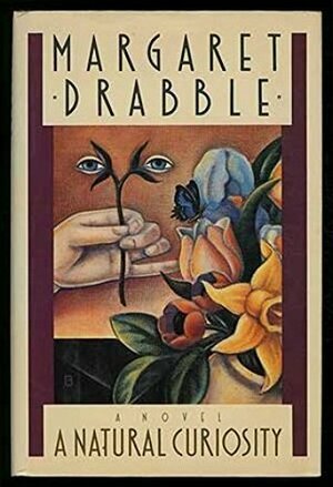 A Natural Curiosity by Margaret Drabble