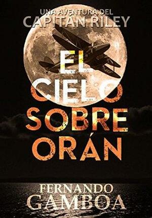 El cielo sobre Orán by Fernando Gamboa