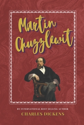 Martin Chuzzlewit by Charles Dickens