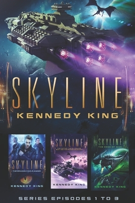 SkyLine Series Episodes 1 to 3 by Kennedy King