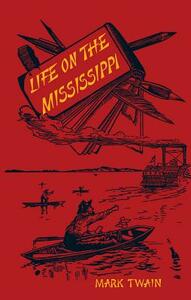 Life on the Mississippi by Mark Twain