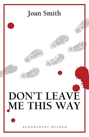 Don't Leave Me This Way by Joan Smith
