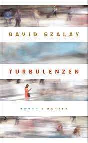 Turbulenzen: Roman by David Szalay