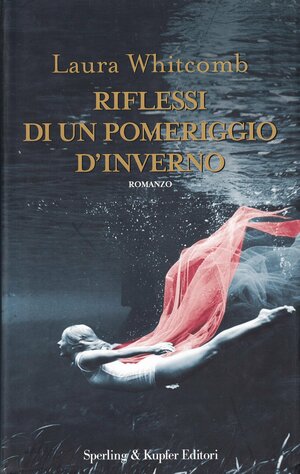 Riflessi di un pomeriggio d'inverno by Chiara Brovelli, Laura Whitcomb