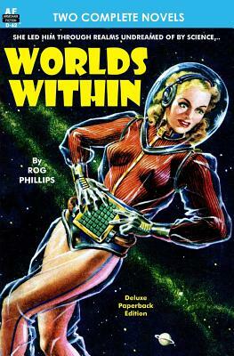 Worlds Within & The Slave by C.M. Kornbluth, Rog Phillips