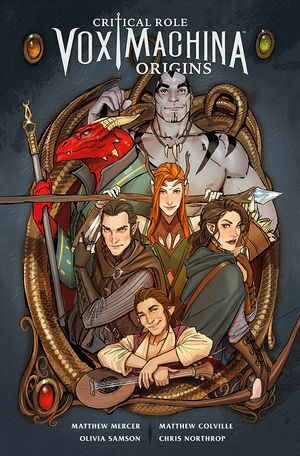 Critical Role Vox Machina: Origins Volume 1 by Matthew Colville, Critical Role, Matthew Mercer