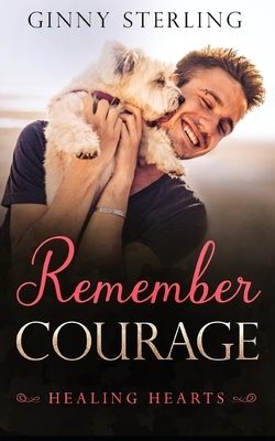 Remember Courage by Ginny Sterling