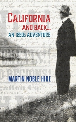 California and Back by Martin Noble Hine