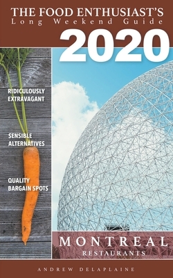 2020 Montreal Restaurants by Andrew Delaplaine