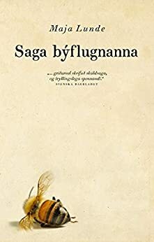 Saga býflugnanna by Maja Lunde