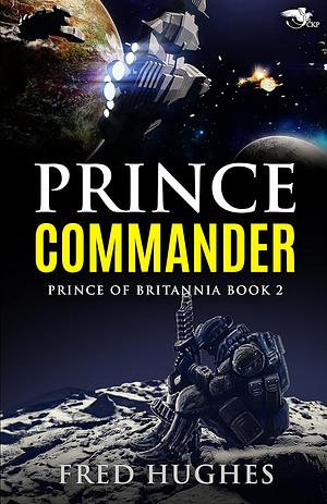 Prince Commander by Dundi Thompson, Fred Hughes, Fred Hughes