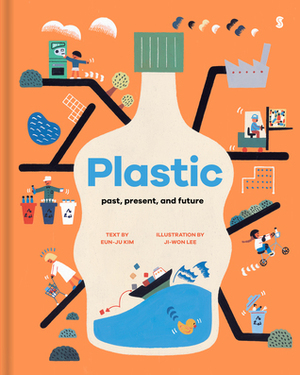 Plastic: past, present, and future by Eun-ju Kim, Ji-won Lee, Joungmin Lee Comfort