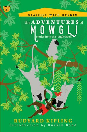 The Adventures of Mowgli by Rudyard Kipling