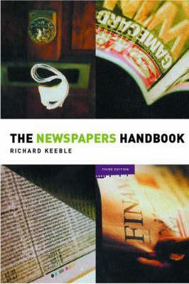 The Newspapers Handbook by Richard Keeble