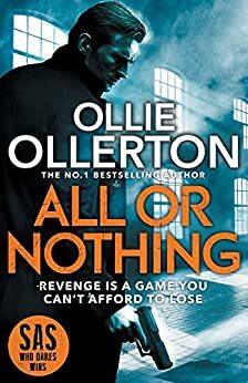 All Or Nothing: Revenge Is A Game You Can't Afford To Lose by Ollie Ollerton