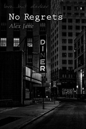 No Regrets by Alex Jane